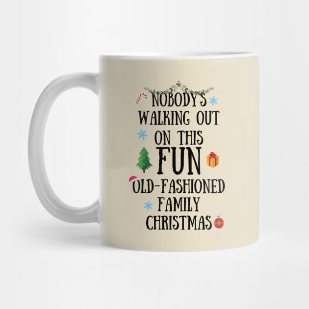 Nobodys Walking Out On This Fun Old-Fashioned Family Christmas by Zen Cosmos Official